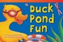 Cover: Duck Pond Fun - Teacher Created Materials, Inc