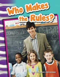 Abbildung von: Who Makes the Rules? - Teacher Created Materials, Inc