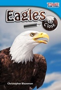 Cover: Eagles Up Close - Teacher Created Materials, Inc