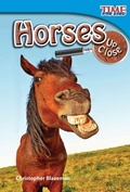 Cover: Horses Up Close - Teacher Created Materials, Inc