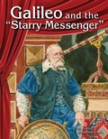 Cover: Galileo and the "Starry Messenger" - Teacher Created Materials, Inc