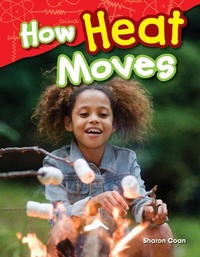 Abbildung von: How Heat Moves - Teacher Created Materials, Inc