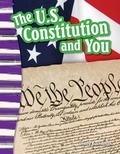 Cover: The U.S. Constitution and You - Teacher Created Materials, Inc