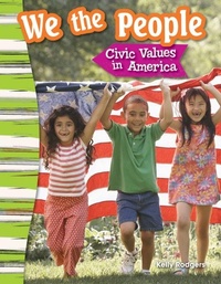 Abbildung von: We the People: Civic Values in America - Teacher Created Materials, Inc