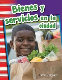 Abbildung von: Bienes y servicios en la ciudad - Teacher Created Materials, Inc