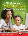 Cover: Kindergarten Parent Guide for Your Child's Success - Teacher Created Materials, Inc