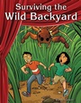 Cover: Surviving the Wild Backyard - Teacher Created Materials, Inc
