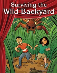 Enlarge image Cover: Surviving the Wild Backyard - Teacher Created Materials, Inc