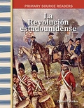 Cover: La Revolucion estadounidense - Teacher Created Materials, Inc
