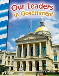 Abbildung von: Our Leaders in Government - Teacher Created Materials, Inc