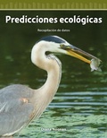 Cover: Predicciones ecologicas - Teacher Created Materials, Inc