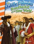 Cover: The Middle Colonies - Teacher Created Materials, Inc