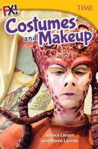 Enlarge image Cover: FX! Costumes and Makeup - Teacher Created Materials, Inc