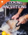 Cover: Cooking Innovations - Teacher Created Materials, Inc