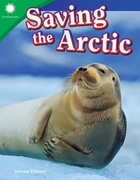 Abbildung von: Saving the Arctic - Teacher Created Materials, Inc