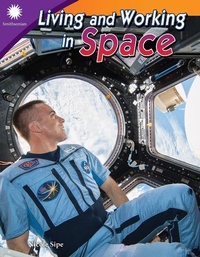 Enlarge image Cover: Living and Working in Space - Teacher Created Materials, Inc