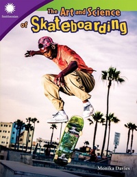Abbildung von: The Art and Science of Skateboarding - Teacher Created Materials, Inc