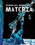 Cover: Dentro del mundo de la materia - Teacher Created Materials, Inc