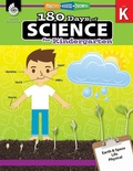 Cover: 180 Days (TM): Science for Kindergarten - Shell Educational Publishing
