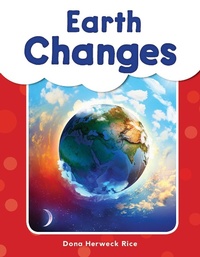 Abbildung von: Earth Changes - Teacher Created Materials, Inc