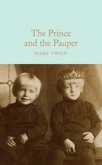 Abbildung von: The Prince and the Pauper - Macmillan Collector's Library