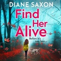 Cover: Find Her Alive - Boldwood Books Ltd