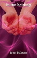 Cover: In the holding - Indigo Dreams Publishing