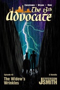 Cover: The Widow's Wrinkles (The 13th Advocate, #3) - The 13th Advocate