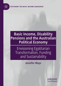 Enlarge image Cover: Basic Income, Disability Pensions and the Australian Political Economy - Palgrave Macmillan