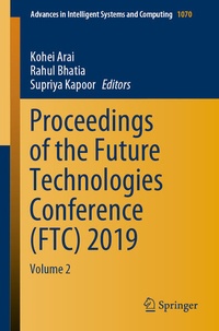 Enlarge image Cover: Proceedings of the Future Technologies Conference (FTC) 2019 - Springer