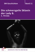 Cover: Die schmerzgeile Sklavin der Lady B. - neobooks