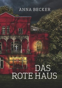 Enlarge image Cover: Das rote Haus - BoD - Books on Demand