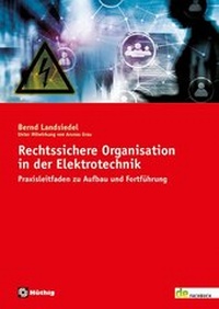 Abbildung von: Rechtssichere Organisation in der Elektrotechnik - Hüthig