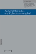 Cover: Zeitschrift f&uuml;r Kultur- und Kollektivwissenschaft - transcript