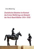 Cover: Zionistische Debatten im Kontext des Ersten Weltkriegs am Beispiel der Herzl-Bund-Bl&auml;tter 1914-1918 - Universit&auml;tsverlag Potsdam