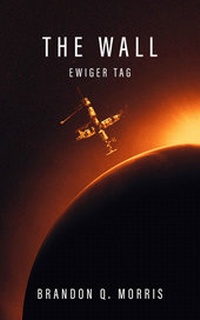 Abbildung von: The Wall - Ewiger Tag - Belle Epoque Verlag