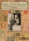 Cover: T&uuml;rkiyede Postanin Mikrotarihi - Microhistory of the Turkish Posts - T&uuml;rkiye Is Bankasi K&uuml;lt&uuml;r Yayinlari