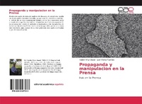 Abbildung von: Propaganda y manipulacion en la Prensa - Editorial Académica Española