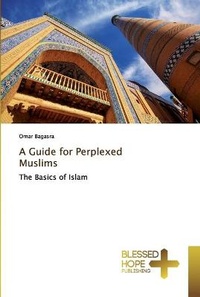 Enlarge image Cover: A Guide for Perplexed Muslims - Blessed Hope Publishing