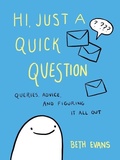 Cover: Hi, Just a Quick Question - William Morrow Paperbacks