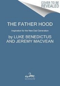 Enlarge image Cover: The Father Hood - William Morrow & Company