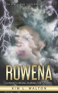 Cover: Rowena (Book One The Sisterhood Series, #1) - Book One The Sisterhood Series