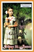 Cover: Gideon - The Final Chapter (Volume 2) - Beebop Publishing Group