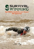 Cover: Survival Swimming: Swimming Training for Escape and Survival (Survival Fitness) - SF Nonfiction Books