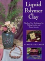 Cover: Liquid Polymer Clay - Krause Publications