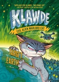 Cover: Klawde: Evil Alien Warlord Cat: Target: Earth #4 - Penguin Workshop