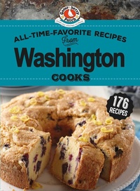 Enlarge image Cover: All-Time-Favorite Recipes from Washington Cooks - Gooseberry Patch