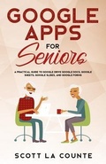 Cover: Google Apps for Seniors - SL Editions