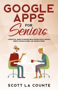 Abbildung von: Google Apps for Seniors - SL Editions
