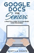Cover: Google Docs for Seniors - SL Editions